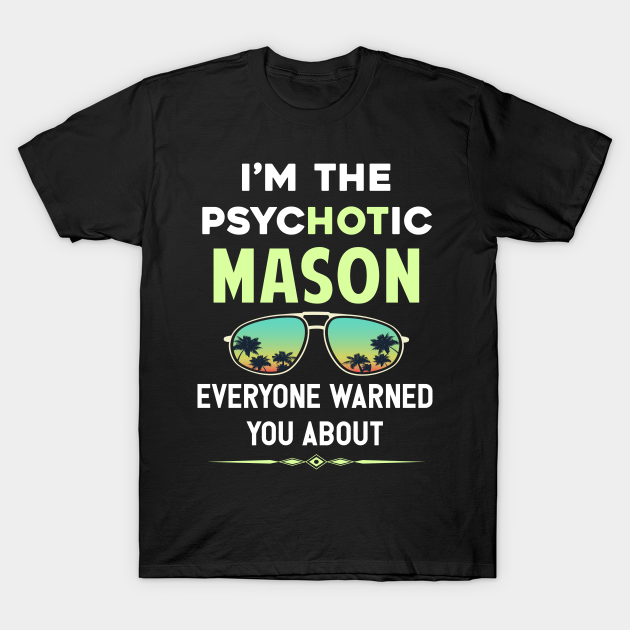 Psychotic Mason